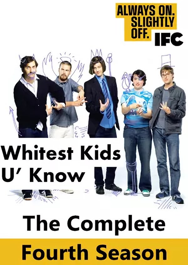 The Whitest Kids U'Know - Season 4 [502874] (A1765515193) [[Shows]] --Plex--